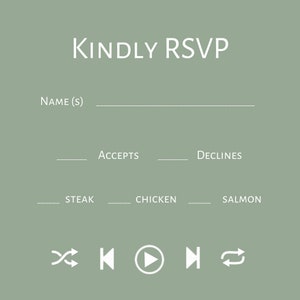 May include: A green RSVP card with the text "KINDLY RSVP" at the top. The card has a blank line for a name, followed by checkboxes for "Accepts" and "Declines". Below that are checkboxes for "Steak", "Chicken", and "Salmon".
