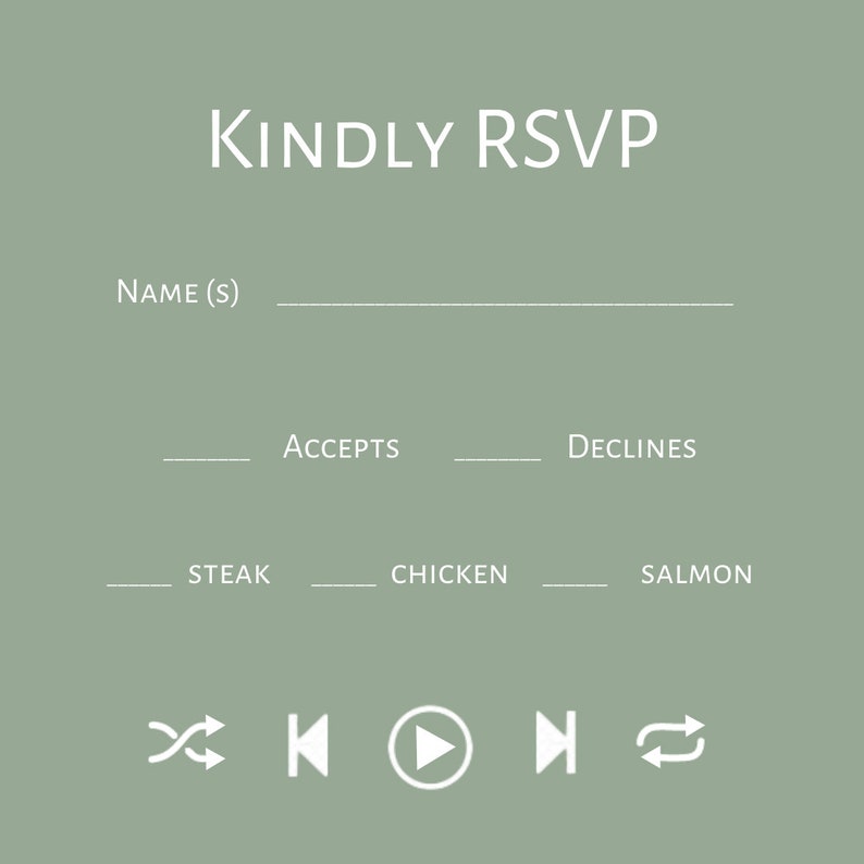 May include: A green RSVP card with the text "KINDLY RSVP" at the top. The card has a blank line for a name, followed by checkboxes for "Accepts" and "Declines". Below that are checkboxes for "Steak", "Chicken", and "Salmon".