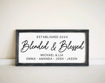 Blended and Blessed  Sign, Blended Family Sign, Blended Family Gift, Blended Family Wedding Gift, Personalised Gift, Farmhouse Wall Decor