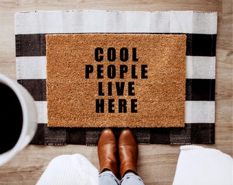 Cool People Live Here Coir Door Mat Funny Welcome Mat Housewarming Gift for Couple Gift for Home Gift for New Home Decor Birthday Gift House