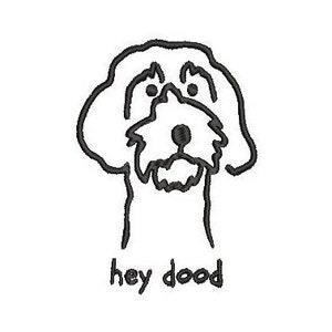 May include: Black and white line drawing of a dog's face with the text "hey dood" below. The dog has a fluffy appearance with a round nose and floppy ears. The design is simple and cartoon-like.