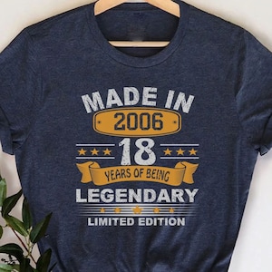 18th birthday Shirt, 18th Birthday Gifts For Her And Him, 18th Birthday Gift Idea, 18 Years Old Gifts, Eighteen Birthday Shirt, Born in 2006