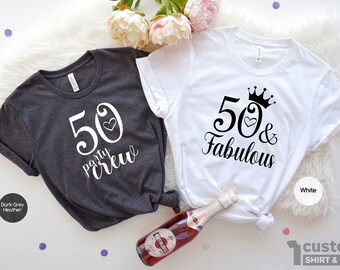 Chemise 50e anniversaire, t-shirt 50 ans et fabuleux, chemises Birthday Squad, chemises anniversaire crew, chemise anniversaire reine, chemise anniversaire pour femme