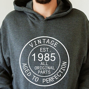 1985 Vintage Hoodie, 40st Bday Hoodie, 1985 Bday Hoodie, 40th Bday Gift, 1985 Classic Hoodie, Born In 1985 Hoodie, 1985 Vintage Hoodie