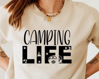 Camping Life Sweatshirt, Happy Camper Sweatshirt, Hiking Sweatshirt, Adventure Sweatshirt, Nature Lover Sweatshirt, RV Camper Sweatshirt