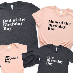 The Birthday Boy Shirts, Dad Of The Birthday Boy Shirts, Mom Of the Birthday Boy Tee, Matching Birthday Family T-shirts, Cute Birthday Gift