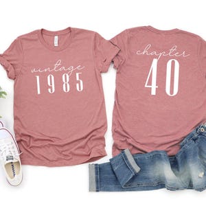 40th Birthday Shirt, Vintage 40th Birthday Year Number Shirt, Gift For Mom 40th Bday T-Shirt, Classic 1985 Shirt, Best Friend 40 Bday Tee image 2