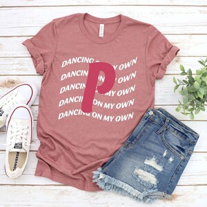Philadelphia Shirt, Dancing on My Own Shirt, Philly Baseball Tee, Baseball Shirt, Sports Mom Shirt, Philly Gift Shirt, Phillies Shirt image 3