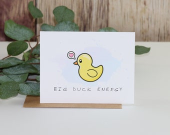 Inappropriate Couple Card - ADULT Big Duck Energy - Inappropriate Card for him