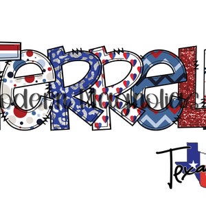 May include: A colourful patchwork design spelling out the name "Terrel" with a red, white and blue Texas star design below. The text "Texans" is written in a cursive font.