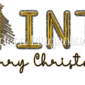 May include: Gold glitter letters spelling "Saints" with a gold glitter Christmas tree in between the "S" and "A". The text "Merry Christmas" is written in black cursive below the letters.