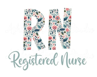 RN png RN svg registered nurse floral digital download