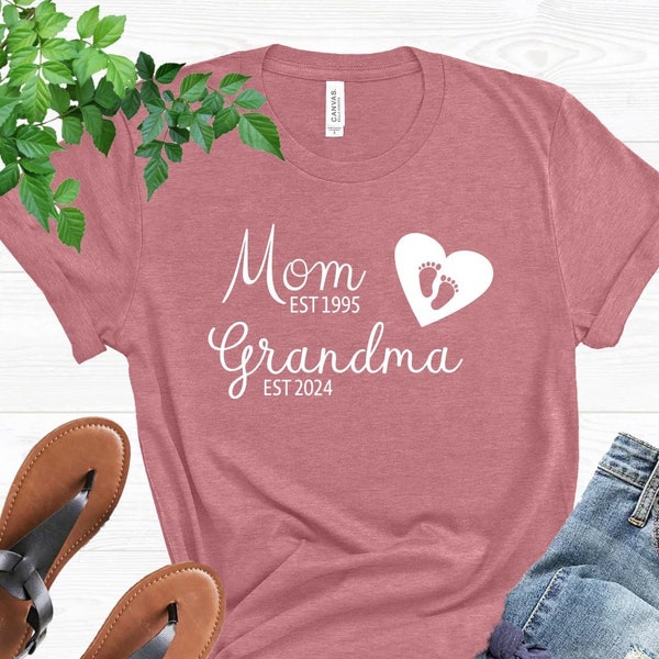 Mom Est Grandma Est Custom Shirt, Grandma Shirt, Mom Grandma Shirt, Pregnancy Announcement Gift, New Grandma Shirt, Pregnancy Reveal