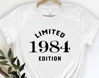 40th Birthday Shirt, 1984 Birthday Shirt, 40th Birthday Gift For Women, 40th Birthday Men Tee, Limited Edition Birthday Shirt, 1984 Tee Gift