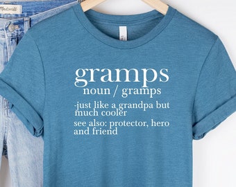 Gramps Just Like A Grandpa But Much Cooler, Gramps T-Shirt, Gramps Saying, Fathers Day Gift for Gramps, Grandpa T-Shirt, Grandparents TShirt