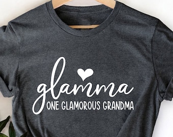 Glamma Shirt, Gift for Mother's Day, Grandma Shirt, Gift For Grandma, Glamorous Grandma Tees, Cute Grandma Shirt, Shirt for Grandma Birthday