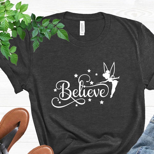 Believe Tinkerbell Shirt, Believe Shirt, Family Group Shirt, Believe Tshirt, Funny Shirt, Vacation Shirt, Fairy Tale Tee, Tinkerbell shirt