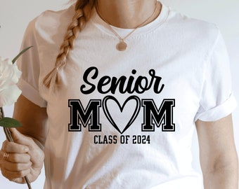 Senior Mom Shirt, Graduation Shirt, Class of 2024 T-shirts, Graduation Mom Shirt, High School Senior Tee, Proud Mom Shirt, Senior Mama Shirt