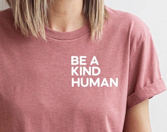 Pocket Be Kind Shirt, Kindness Tshirt, Be Kind Shirt Inspirational Shirt, Graphic Tee, Positive Quote, Be a Kind Human Shirt, Mom Life Shirt