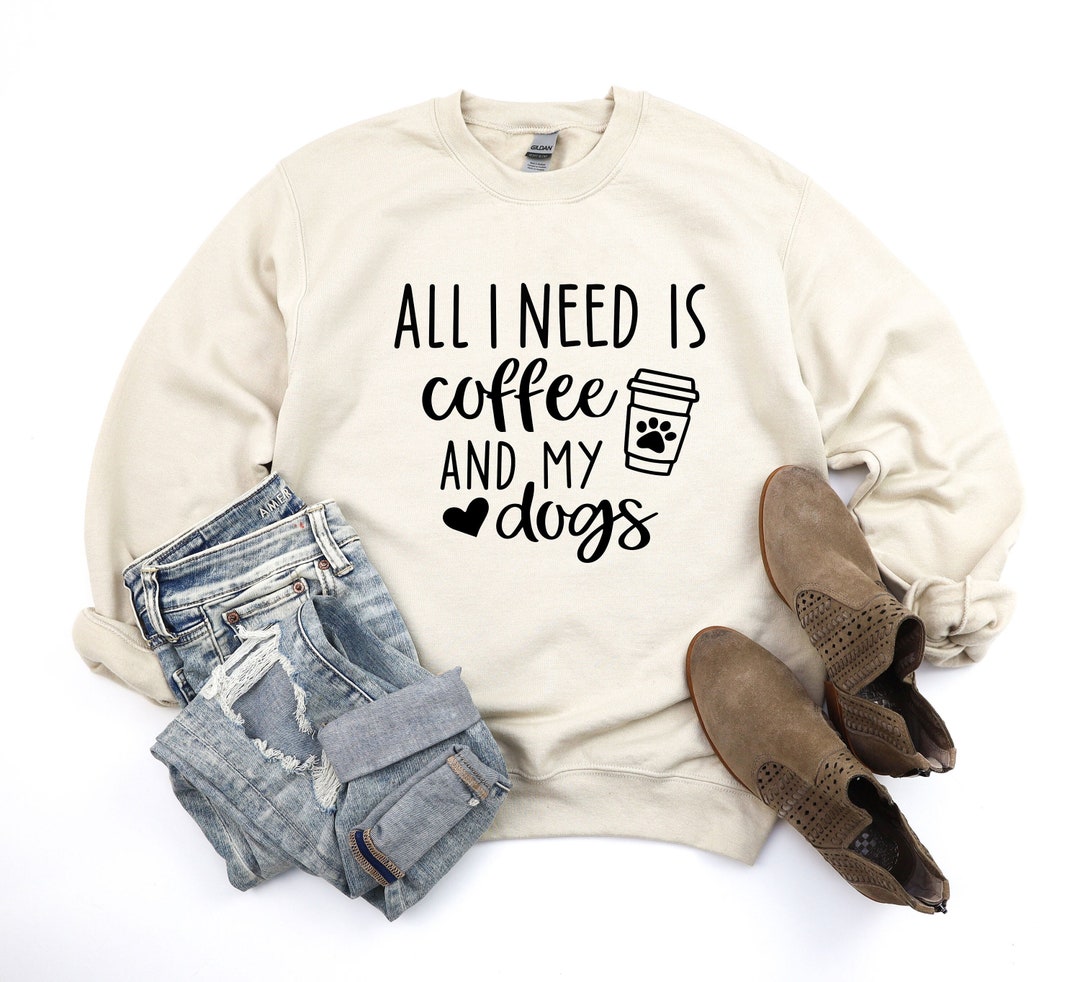 Puppie Love Coffee and My Dog Sweatshirt