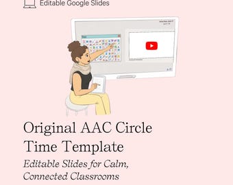 Original AAC Circle Time Slides | Editable Google Slides with Core Boards