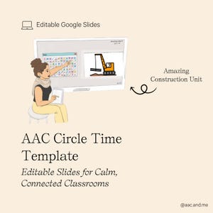 Könnte beinhalten: Illustration einer Frau, die auf einen Bildschirm zeigt, der eine Konstruktionseinheit-Grafik zeigt. Der Bildschirm zeigt auch eine farbenfrohe Tabelle. Der Text enthält "AAC Circle Time Template" und "Editable Slides for Calm, Connected Classrooms."