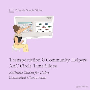 Transportation and Community Helpers | AAC Circle Time Slides | Editable Google Slides with Core Boards