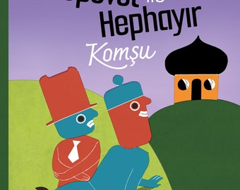 Hepevet ve Hephayır-Komşu (Turkish Children's Book)