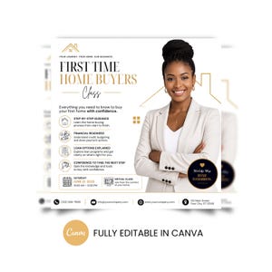 May include: A flyer for a First Time Home Buyers Class featuring a person in a beige blazer. Text includes: Your Journey. Your Home. Our Guidance. First Time Home Buyers Class. Everything you need to know to buy your first home with confidence.