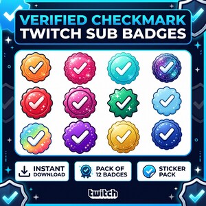 May include: A digital collection of 12 circular badges featuring white checkmarks on various colorful, textured backgrounds. The text reads VERIFIED CHECKMARK TWITCH SUB BADGES, INSTANT DOWNLOAD, PACK OF 12 BADGES, STICKER PACK, and twitch.