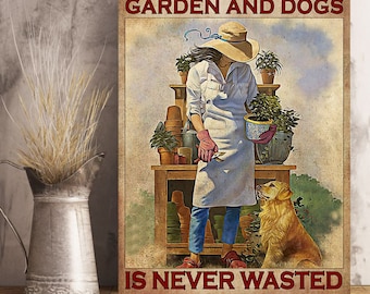 Time Spent With Garden And Dogs Is Never Wasted Retro Metal Aluminum Tin Sign Vintage 8x12 Inch