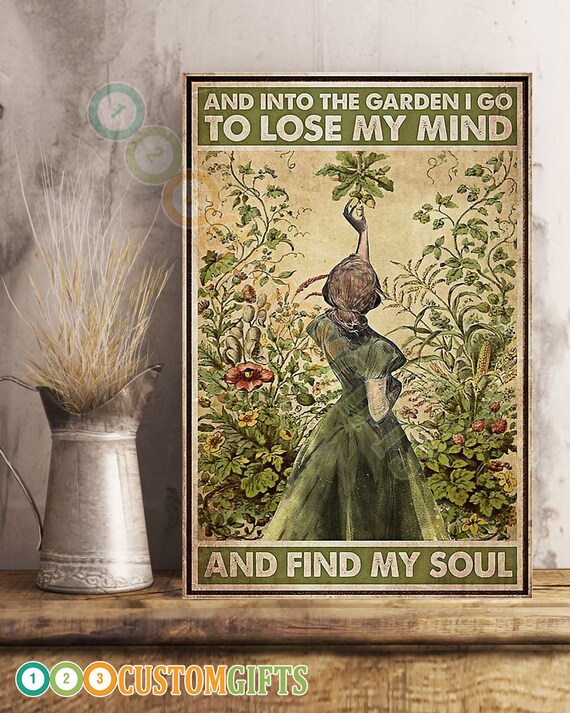 Into the Garden I Go to Lose My Mind and Find My Soul Retro - Etsy