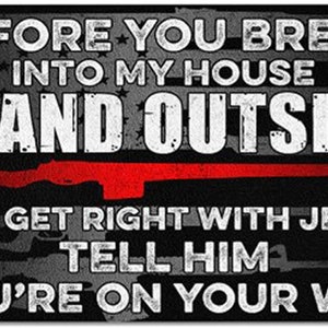 Before You Break Into My House Sign - Etsy