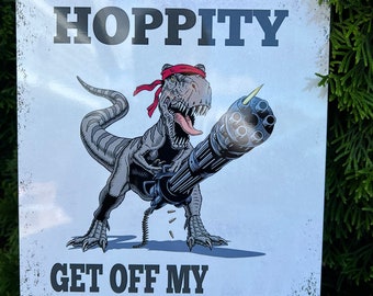 Hippity hoppity get off my property Retro Metal Aluminum Tin Sign Vintage 8x12 Inch