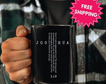 Christian Coffee Mug, Joshua 1:9 Bible Verse Cross Black Mug