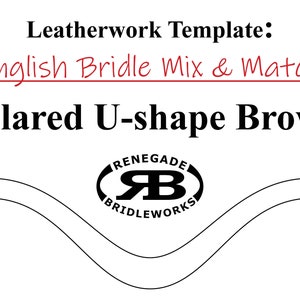May include: A black and white illustration of a flared U-shaped brow leatherwork template for English bridles. The template is labeled "Renegade Bridleworks".