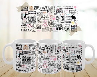 Positive Affirmations Mug Wrap, 11oz or 15oz Mug Design, Inspirational Quotes Mug Sublimation, Coffee Mug Wrap, Full Mug Wrap PNG