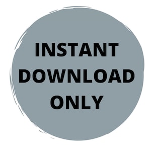 Op de afbeelding: Een grijze cirkel op een witte achtergrond met de tekst "INSTANT DOWNLOAD ONLY" in zwart.