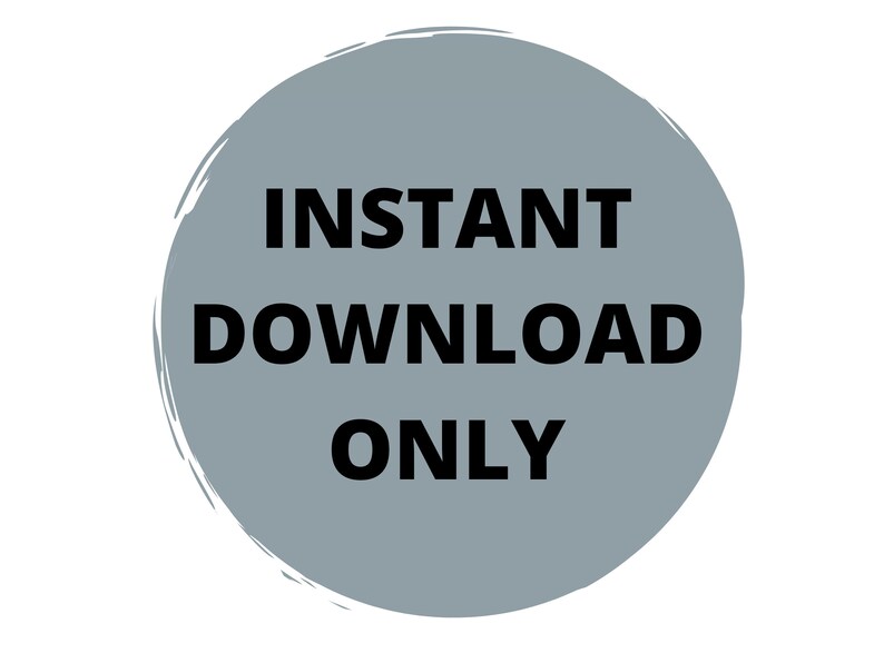 Op de afbeelding: Een grijze cirkel op een witte achtergrond met de tekst "INSTANT DOWNLOAD ONLY" in zwart.