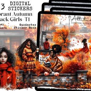 May include: 63 digital stickers featuring vibrant autumn scenes with Black girls. The stickers include a girl reading a book, a girl with a cup of coffee, and a girl with a flowing red dress. The stickers are perfect for planners, journals, and other creative projects.