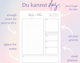 Könnte beinhalten: Ein druckbarer Tagesplaner mit Abschnitten für To-Do-Listen, Prioritäten, Essensplanung und Notizen. Der Planer enthält den Text "Today's Plan" und "Du kannst das." in Kursivschrift.