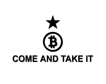 Bitcoin Decal - Come and Take it