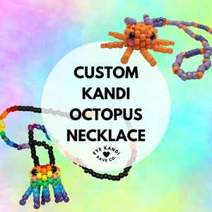 CUSTOM Kandi Octopus 3D Pendant Necklace - Choose the Colors & Chain Length! - Unique Rave Kandi Neckalces