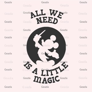Tudo o que precisamos é de um pouco de magia Svg, camisa de família svg, arquivos Svg para cricut, corte de vinil, arquivo de corte para impressão, férias em família svg, png, pdf jpg