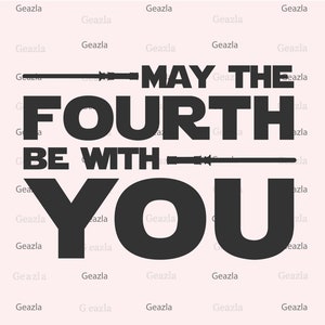 Må den fjärde vara med dig Svg, Star Wars Svg, digitalt klistermärke, digital nedladdning, T-shirtdesign, tee svg, tecknad clipart, vinylklipp