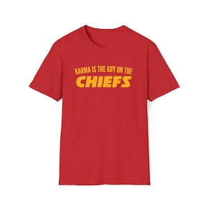 Karma is the Guy on the Chiefs Unisex Crewneck Shirt, Gameday Shirt, Football Shirt, Kansas City