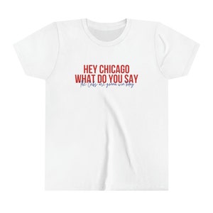 Cubs Hey Chicago Lyrics Baseball Youth Short Sleeve Tee, Chicago Cubs, Cubs Shirt, Chicago Baseball, Gameday Shirt, Baseball Shirt