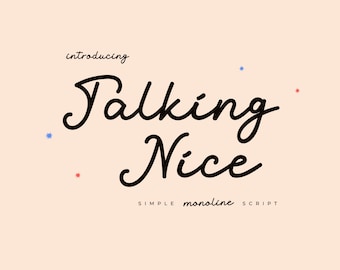 Talking Nice Font, Monoline Font, Single Line Font, Script Font, Handwritten Font, Cursive Font, Signature Font, Bouncy Font, Cricut Font