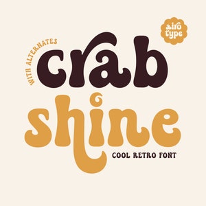 Crab Shine Font, Retro Font, Vintage Font, Groovy Font, Cute Font, Fun Font, Bubble Font, Bold Font, Kids Font, Nostalgic Font, Cricut Font