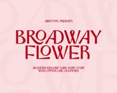 Broadway Flower Font, Sans Serif Font, Ligature Font, Retro Font, Display Font, Boho Font, Vintage Font, Classic Font, Modern Sans Font